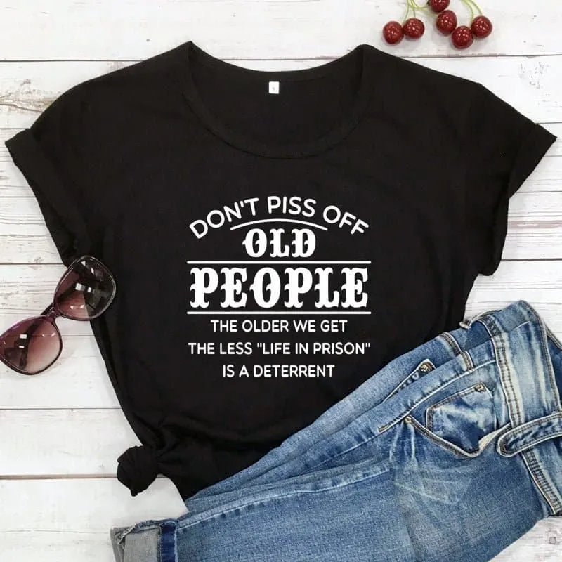 Dont Piss Off Old People Shirt